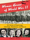 Cover image for Women Heroes of World War II